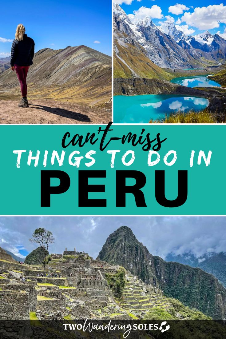 21 Things to Do in Peru You Can't Miss | Two Wandering Soles