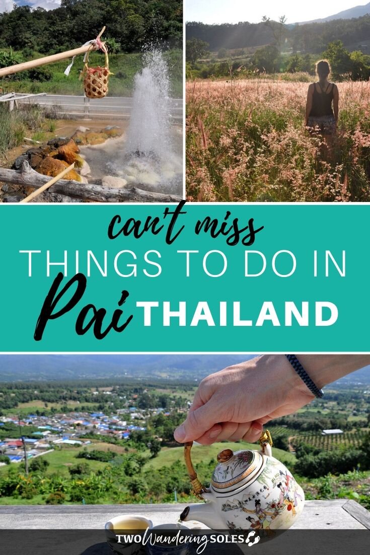 10 BEST Things To Do In Pai, Thailand - Ultimate Guide