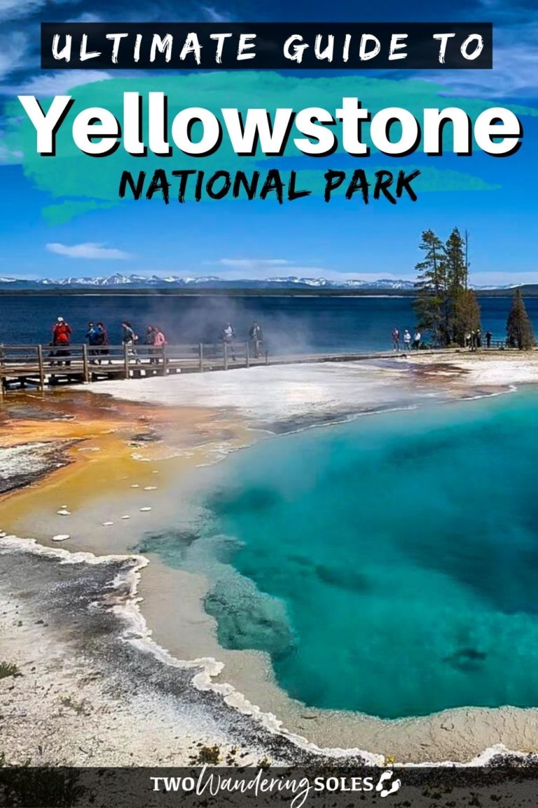 17 Best Things To Do In Yellowstone National Park | Two Wandering Soles