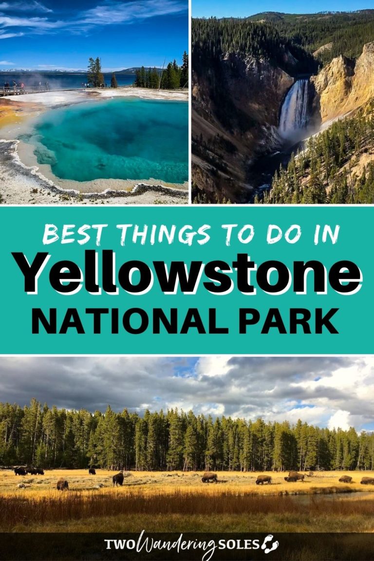 16 Best Things To Do In Yellowstone National Park | Two Wandering Soles