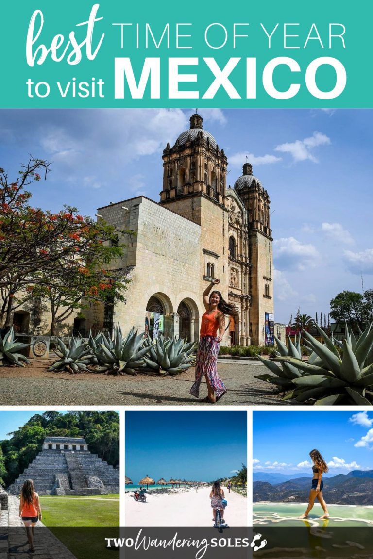 Best Time to Visit Mexico When to Go & When to Avoid!