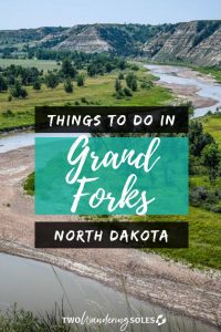 19 Fun Things to do in Grand Forks, North Dakota | Two Wandering Soles