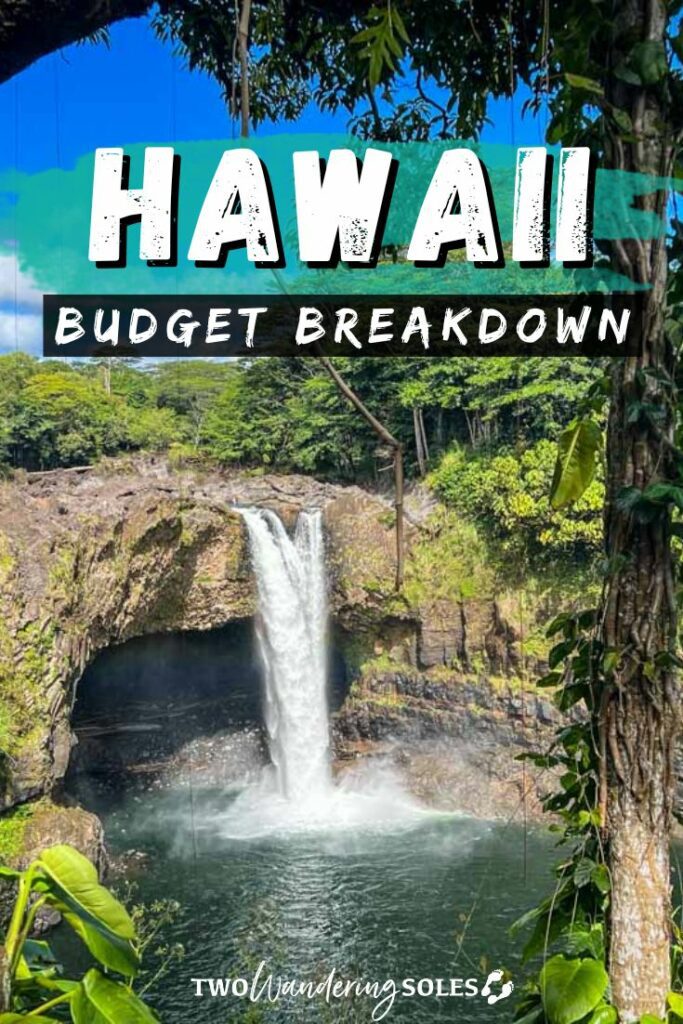 Hawaii Trip Cost 2023 Money Saving Tips 