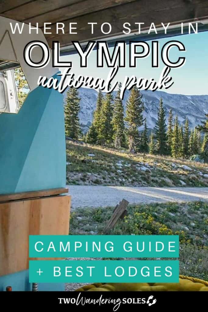 Where to stay in Olympic National Park | Two Wandering Soles