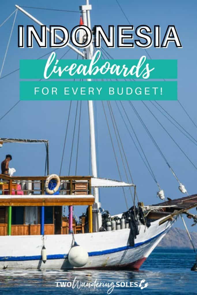 Liveaboards in Indonesia | Two Wandering Soles