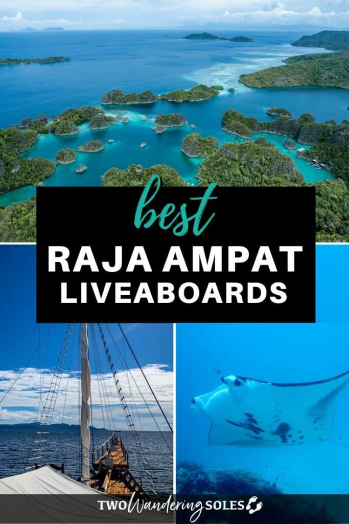 Raja Ampat Liveaboards | Two Wandering Soles