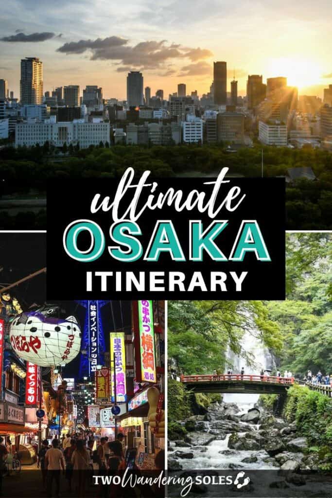 2 day Osaka itinerary | Two Wandering Soles