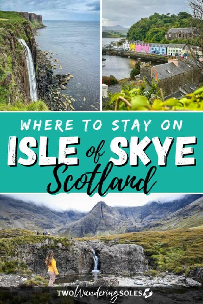 Where to stay on Isle of Skye | Two Wandering Soles