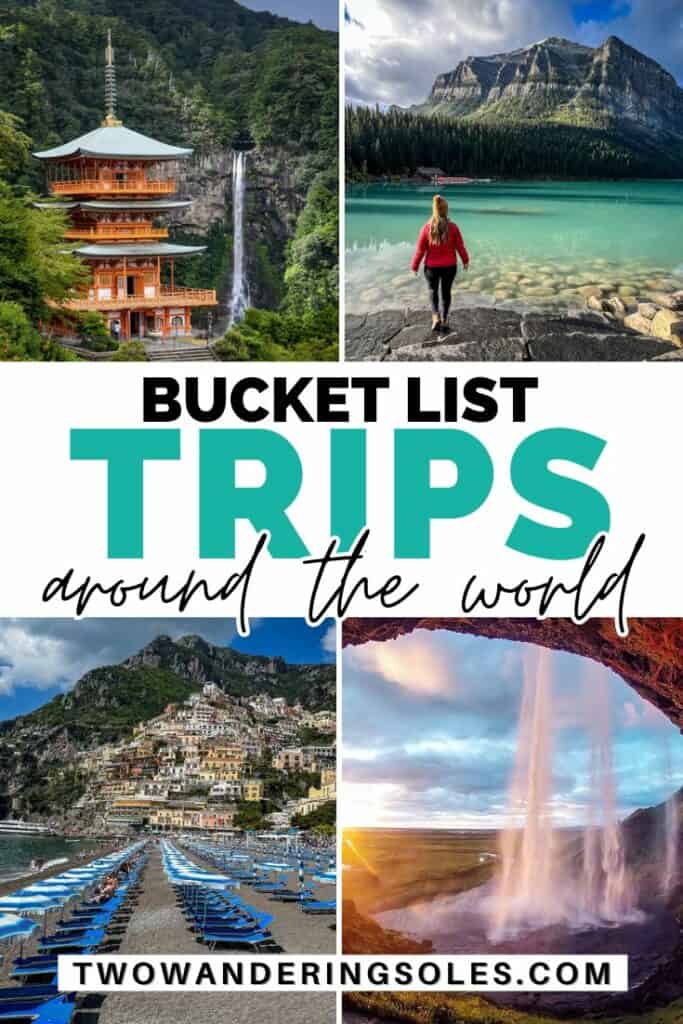 Bucket List Trips | Two Wandering Soles